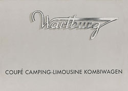 Wartburg Sondertypen Coupe Camping-Limousine Kombi Prospekt 1962